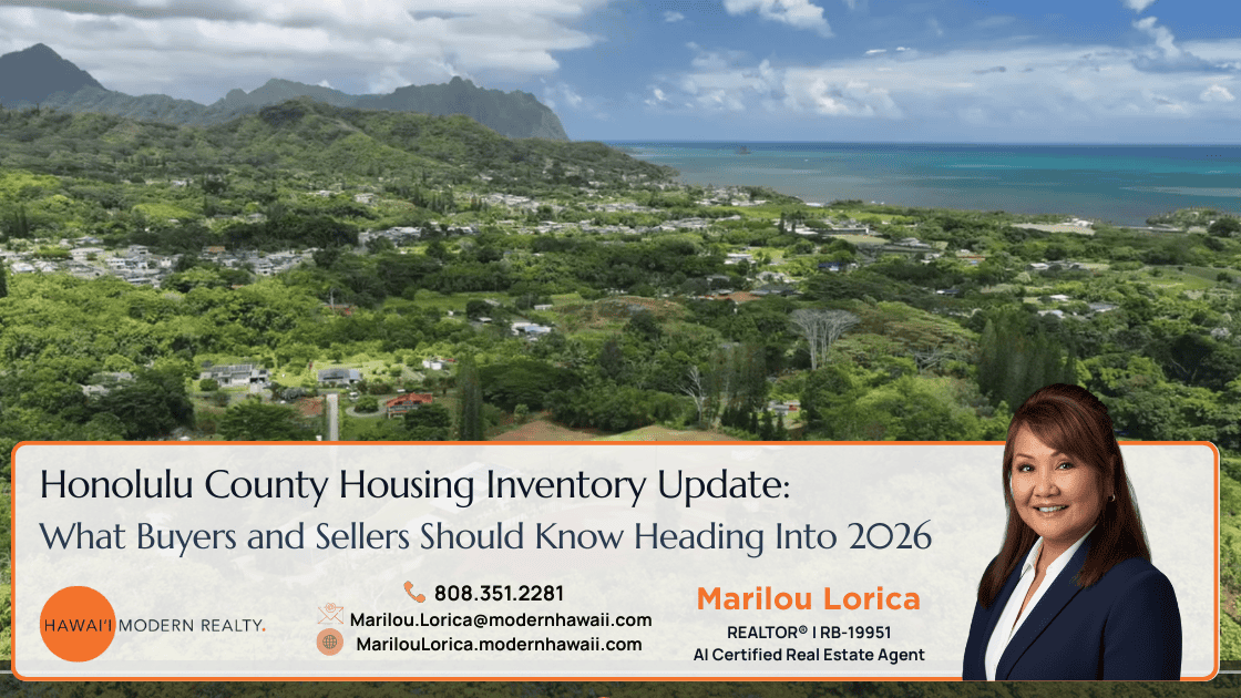 Honolulu County Housing Inventory Update: What Buyers and Sellers Should Know Heading Into 2026