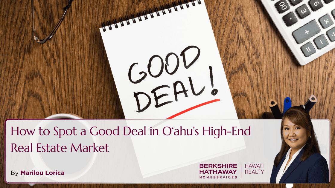 How to Spot a Good Deal in O'ahu's High-End Real Estate Market