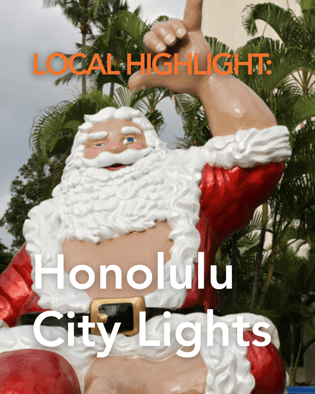 Local Highlight: Holidays in Hawai'i