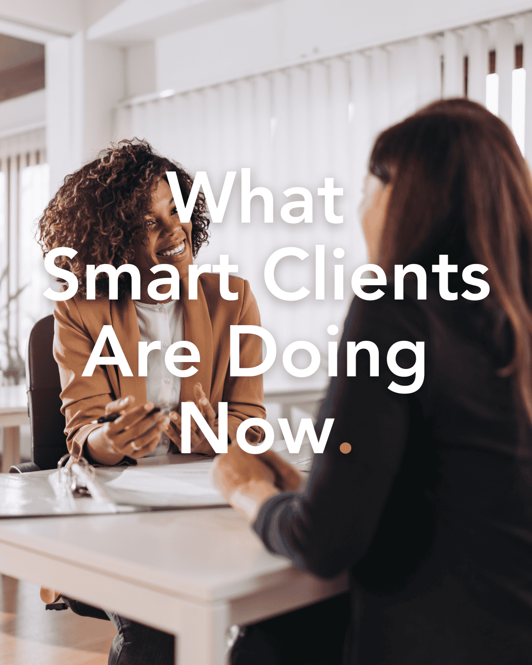 What Smart Clients Are Doing Now