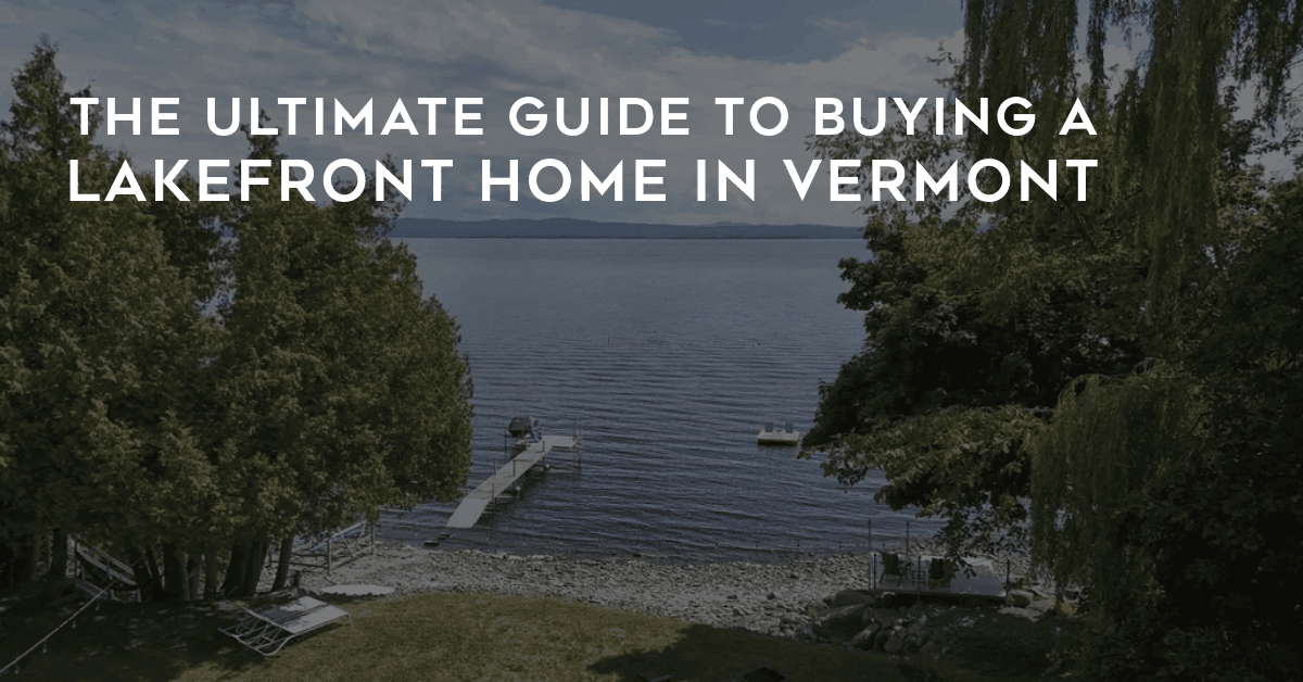 Lakefront Buying Guide Vermont Properties