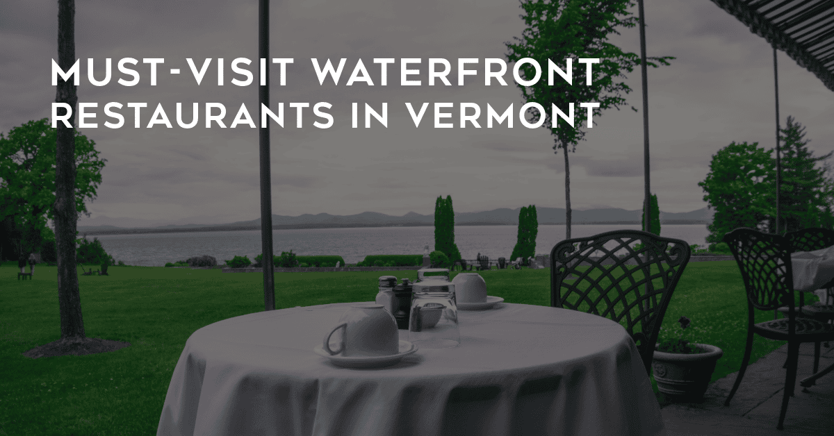 lakefront restaurants in vermont near Burlington