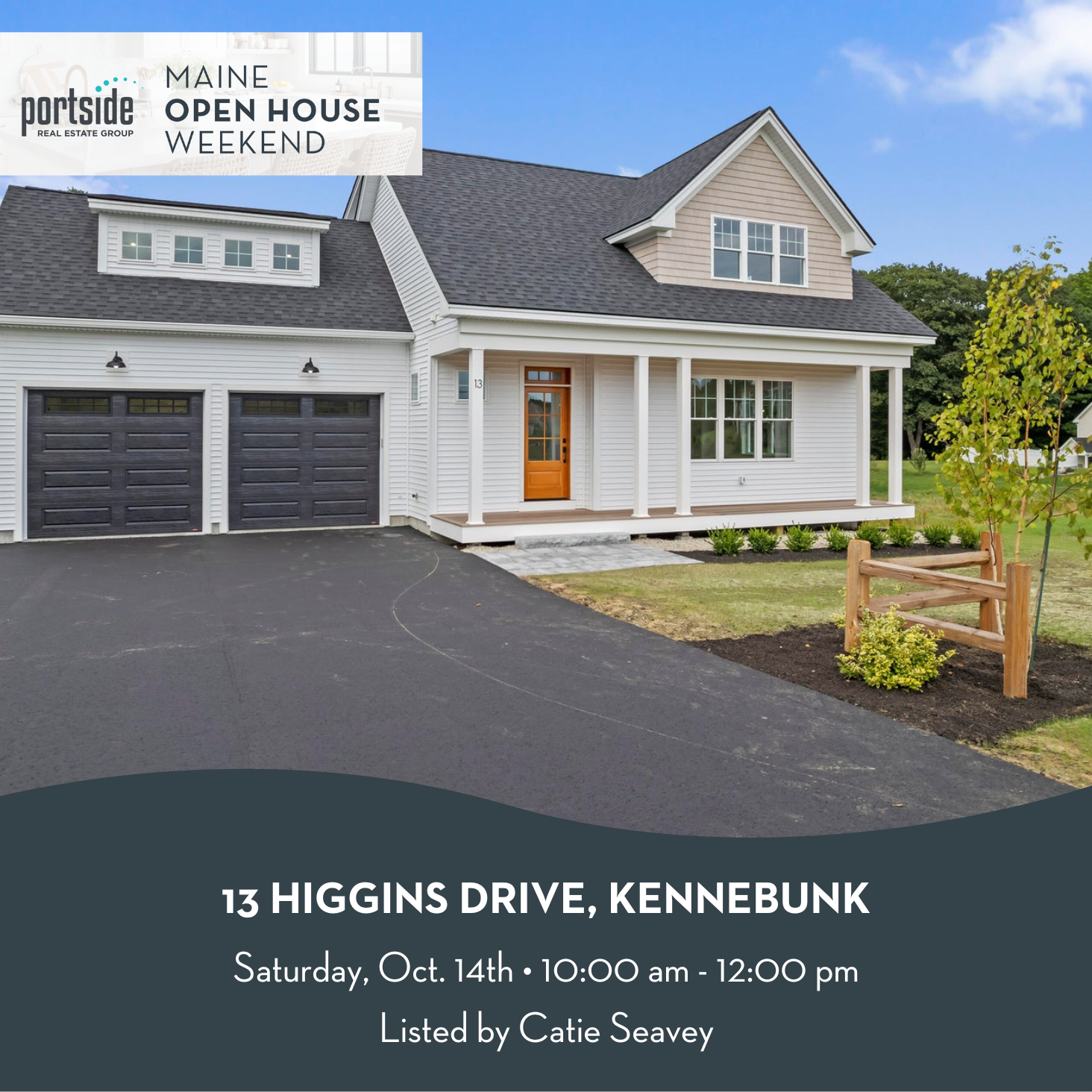 Portside Real Estate Group Maine Open House weekend, 13 Higgins Drive in Kennebunk listed by Catie Seavey. A new construction home looking for its first owners. Open House on Saturday October 14th from 10am-12pm.