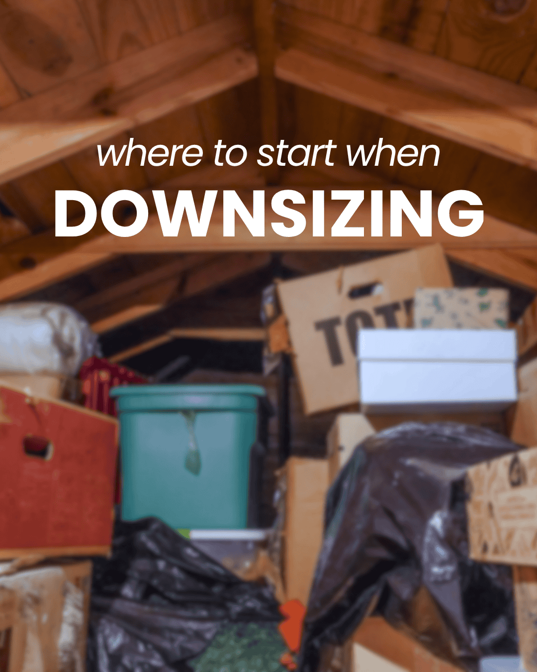 Where to start when downsizing