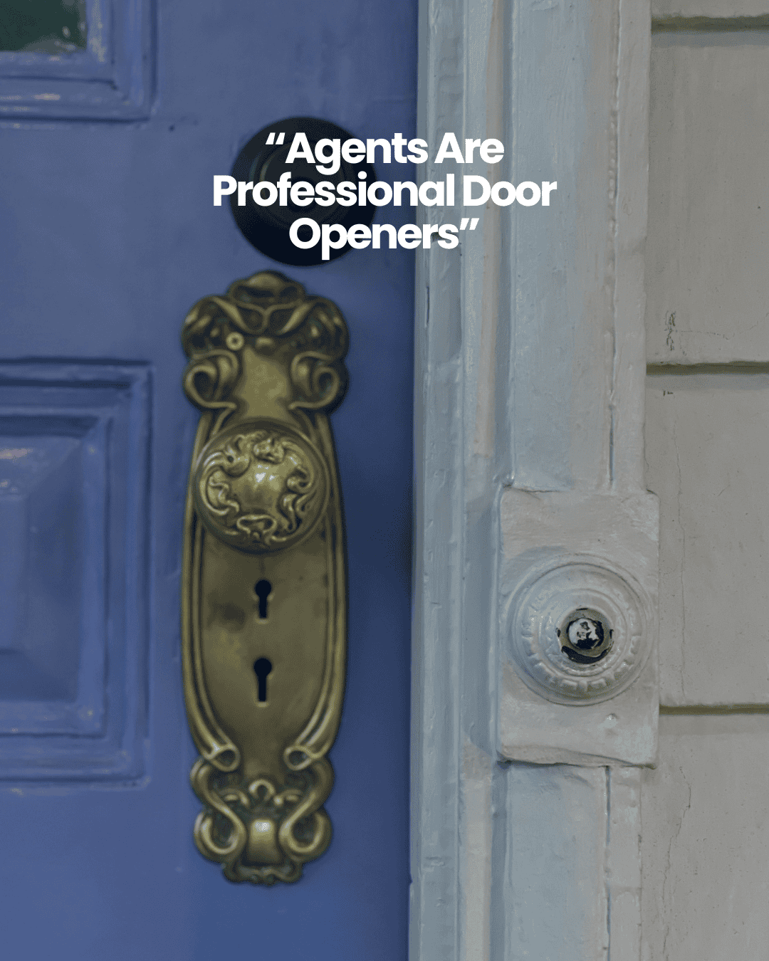 Agents are just door openers