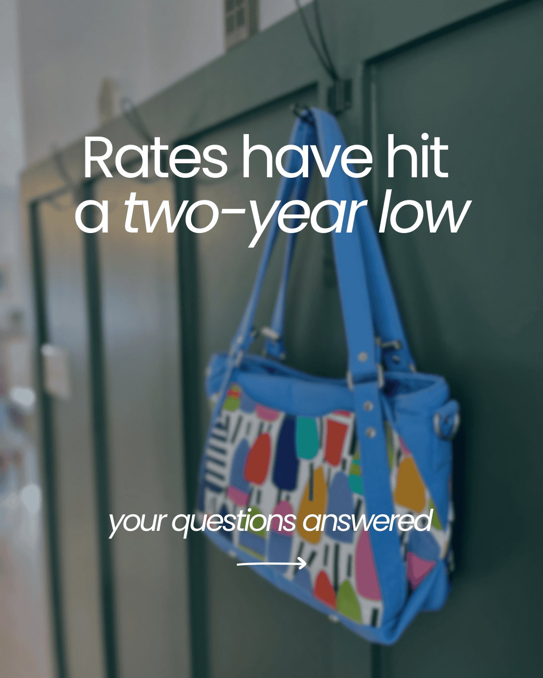 Rates have hit a two year low