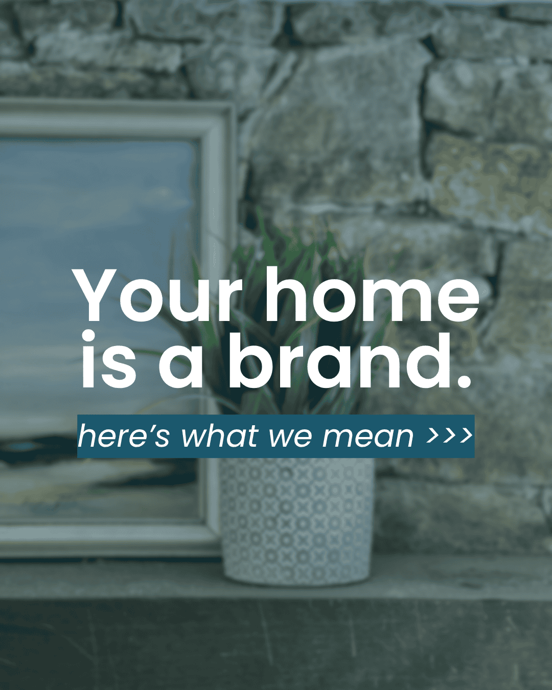 Your Home is a Brand