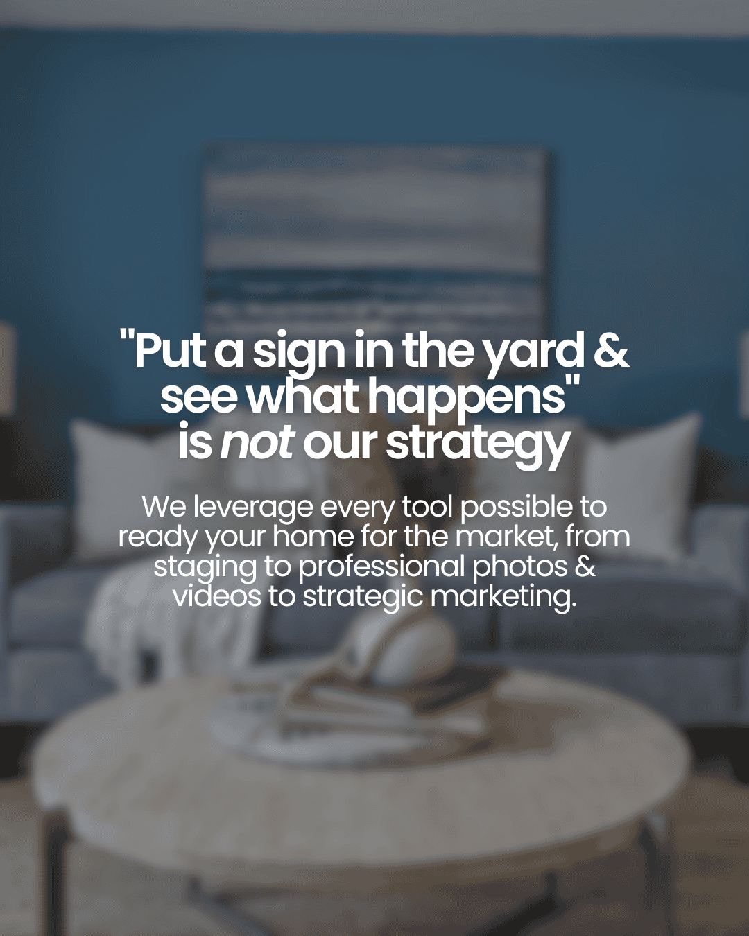 Not our strategy
