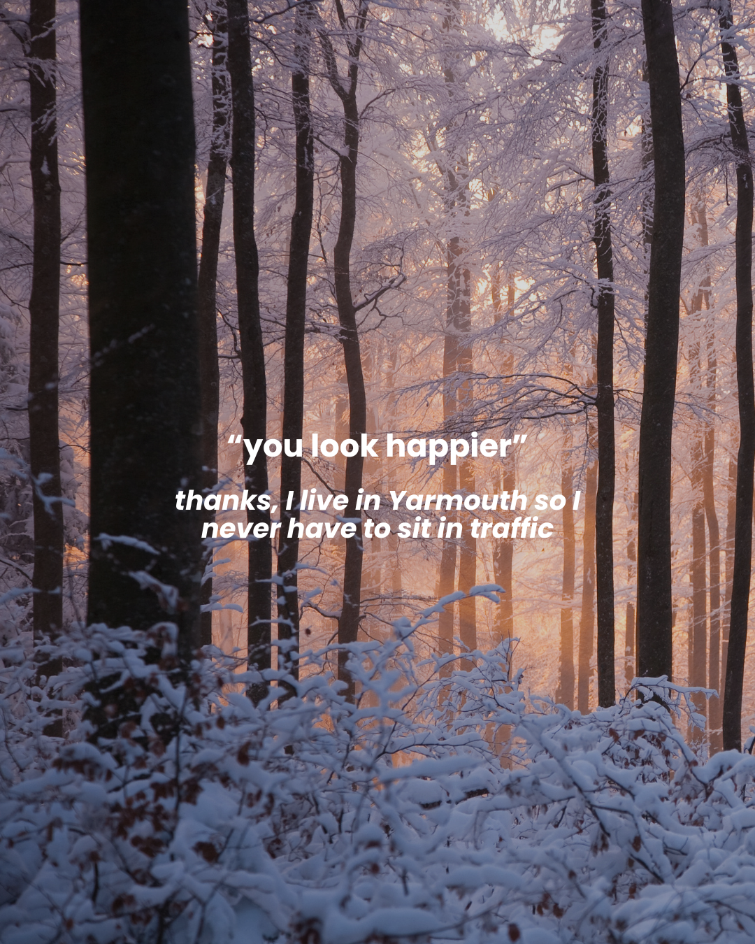 you look happier four