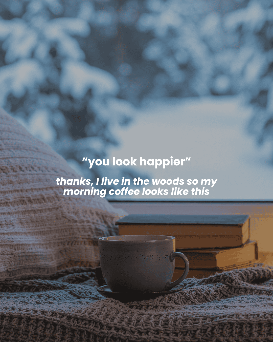 you look happier two