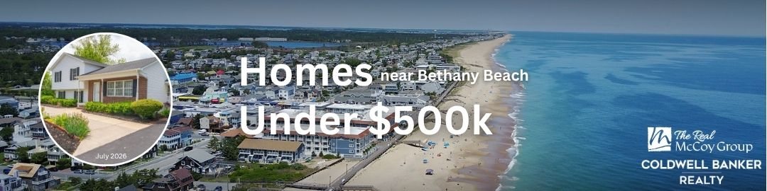 Aerial view of Bethany Beach, DE coastline — &quot;Homes Near Bethany Beach Under $500k&quot; by The Real McCoy Group, Coldwell Banker